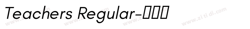 Teachers Regular字体转换